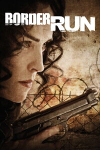 Border Run กล้าท้านรก (2012)