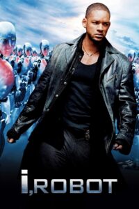 I, Robot ไอ, โรบอท พิฆาตแผนจักรกลเขมือบโลก (2004)