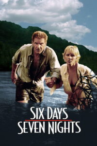 Six Days Seven Nights 7 คืนหาดสวรรค์ 6 วันอันตราย (1998)