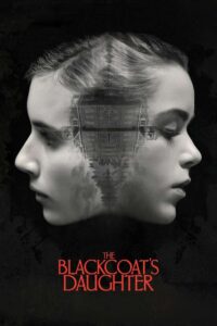 February (The Blackcoat’s Daughter) เดือนสอง ต้องตาย (2015)