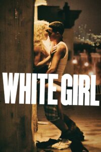 White Girl ไวท์ เกิร์ล สาวผมบลอนด์ กับปาร์ตี้สุดขั้ว (2016)