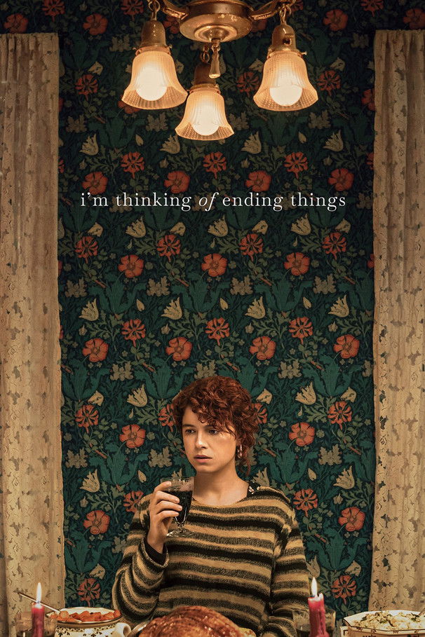 Im Thinking of Ending Things อยากให้เธออยู่ดูตอนจบด้วยกัน (2020)
