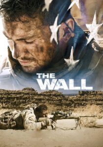 The Wall สมรภูมิกำแพงนรก (2017)