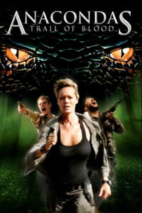 Anacondas 4: Trail of Blood อนาคอนดา 4 ล่าโคตรพันธุ์เลื้อยสยองโลก (2009)