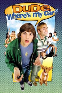 Dude, Where’s My Car? นายดู๊ด รถตูอยู่ไหนหว่า (2000)