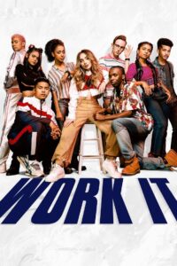 Work It เวิร์ค อิท เต้นเพื่อฝัน (2020)