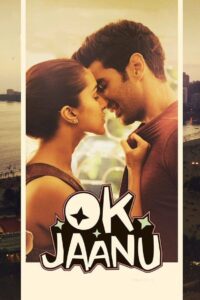 OK Jaanu 2017 ลิขิตรักตามใจเธอ