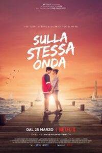 Caught by a Wave (Sulla Stessa Onda) คลื่นรักฤดูร้อน (2021)