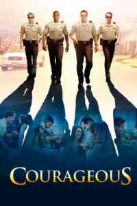 Courageous ยอดวีรชน หัวใจผู้พิทักษ์ (2011)