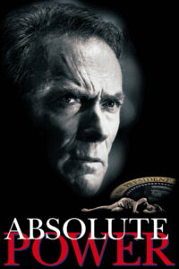 Absolute Power แผนลับ โค่นประธานาธิบดี (1997)