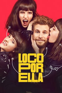 Crazy About Her (Loco por ella) บ้า… ก็บ้ารัก (2021)
