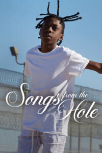 Songs from the Hole บทเพลงจากห้องขัง (2024)