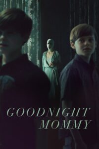Goodnight Mommy แม่ครับ หลับซะเถอะ (2022)