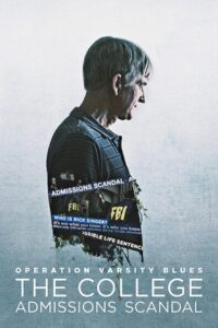 Operation Varsity Blues The College Admissions Scandal เกมโกงมหาวิทยาลัยในฝัน (2021)
