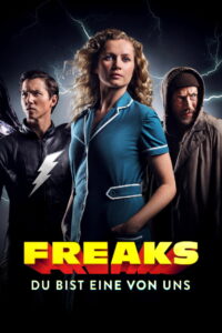 Freaks Youre One of Us ฟรีคส์ จอมพลังพันธุ์แปลก (2020)