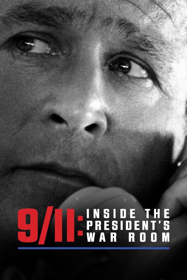 9/11 Inside the President’s War Room (2021)