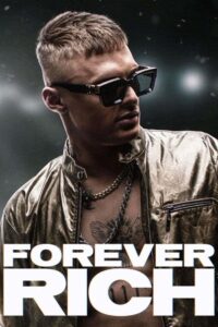Forever Rich ฟอร์เอเวอร์ ริช (2021)