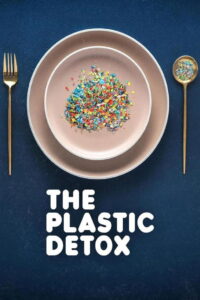The Plastic Detox ดีท็อกซ์ ล้างพิษไมโครพลาสติก (2026)