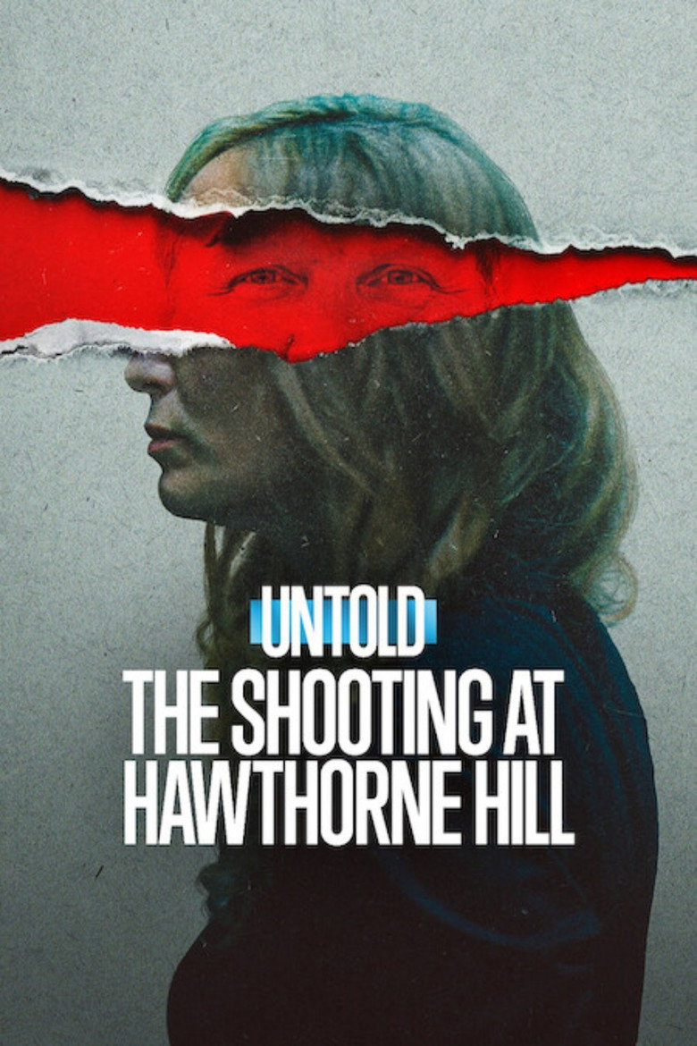 Untold The Shooting at Hawthorne Hill เหตุกราดยิงที่ฮอว์ธอร์น ฮิลล์ (2026)