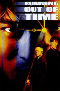 Running Out of Time แหกกฎโหดมหาประลัย (1999)