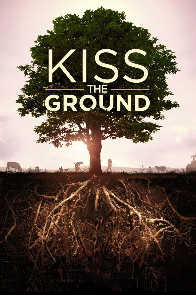 Kiss the Ground จุมพิตแด่ผืนดิน (2020)