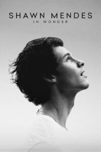 Shawn Mendes: In Wonder ชอว์น เมนเดส: ช่วงเวลามหัศจรรย์ (2020)