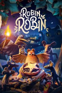 Robin Robin โรบิน หนูน้อยติดปีก (2021)