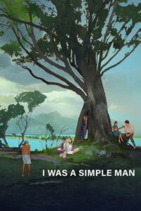 I Was a Simple Man (2021)