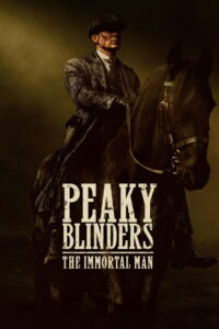 Peaky Blinders The Immortal Man พีกี้ ไบลน์เดอร์ส ชายผู้เป็นอมตะ (2026)