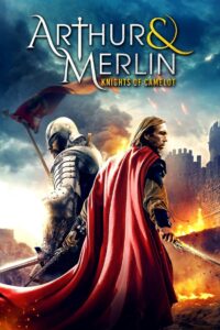 Arthur & Merlin Knights of Camelot (2020)