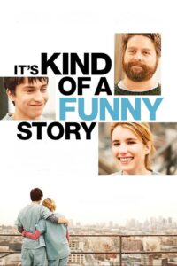 It’s Kind of a Funny Story ขอบ้าสักพัก หารักให้เจอ (2010)