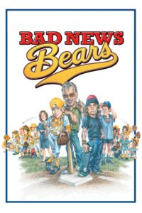 Bad News Bears โค้ชซ่าทีมจิ๋วพลังหวด (2005)