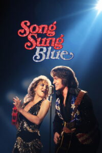 Song Sung Blue บทเพลงสีเศร้า (2025)
