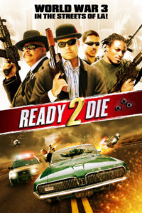 Ready 2 Die ปล้น ไม่ยอมตาย (2014)