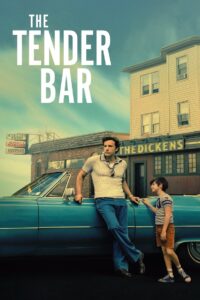The Tender Bar สู่ฝันวันรัก (2021)