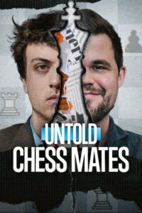 Untold Chess Mates คู่แข่งหมากรุก (2026)
