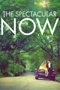 The Spectacular Now ใครสักคนบนโลกใบนี้ (2013)