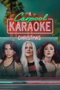 A Carpool Karaoke Christmas (2024)
