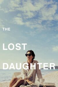 The Lost Daughter ลูกสาวที่สาบสูญ (2021)