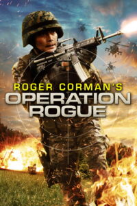 Roger Corman’s Operation Rogue ยุทธการดับแผนการร้าย (2014)
