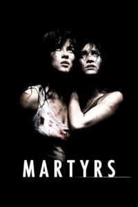 Martyrs ฝังแค้นรออาฆาต (2008)