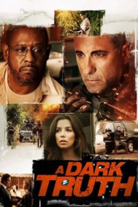 A Dark Truth ปฏิบัติการเดือดฝ่าแผ่นดินนรก (2012)