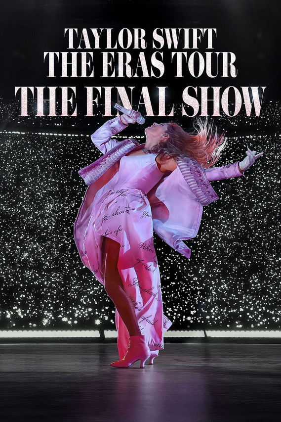 Taylor Swift The Eras Tour – The Final Show (2025)