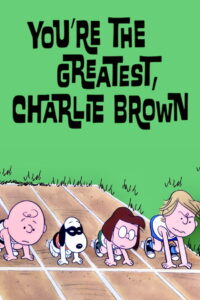 You’re the Greatest, Charlie Brown (1979)