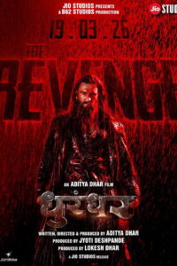 Dhurandhar The Revenge ปฏิบัติการกล้าสนั่นเมือง แค้นเดือดไร้ปรานี (2026)