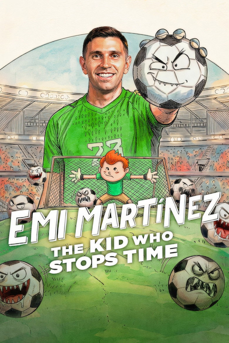 Emi Martínez The Kid Who Stops Time เอมิเลียโน มาร์ติเนซ เจ้าหนูผู้หยุดเวลา (2026)