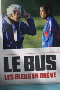 The Bus A French Football Mutiny รถบัสเจ้าปัญหา การประท้วงของทีมชาติฝรั่งเศส (2026)
