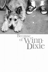 Because of Winn-Dixie วินน์ ดิ๊กซี่ เพื่อนแท้พันธุ์ตูบ (2005)