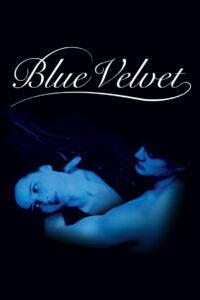 Blue Velvet เมืองทมิฬ ปมมรณะ (1986)