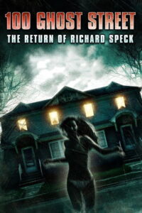 100 Ghost Street ล่าสยองบ้าน 100 ศพ (2012)